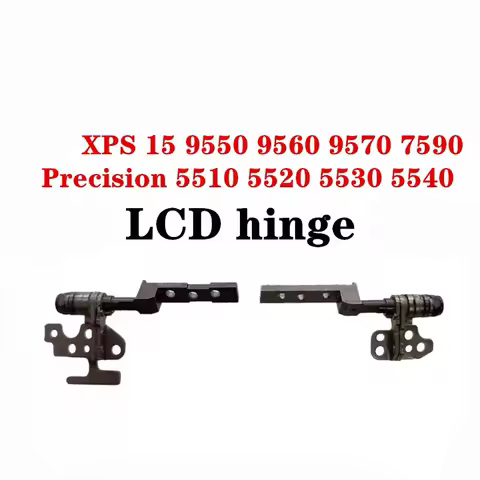 New Original Laptop Replace LCD Hinges For Dell XPS 15 9550 9560 9570 7590 Precision 5510 5520 5530 