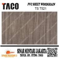 TACO SHEET PVC WOODGRAIN TS T521