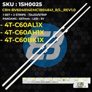 SHARP 60 Inch TV Backlight 4T-C60AL1X 4T-C60AH1X 4T-C60BK1X CRH-BV604014EMC1804841_R/L_REV1.0
