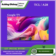 Android Google TV TCL 50 Inch 50A28 Google TV 50" Inch TCL - ORIGINAL