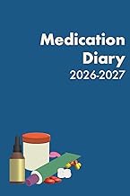 Medication Diary - 2026-2027: take medication, checklist to remember and document, dated, medication