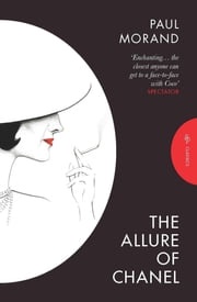 The Allure of Chanel (Pushkin Classics) Paul Morand