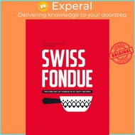 Swiss Fondue by Jennifer Favre (hardcover)