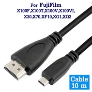 HDMI cable Length 10m Connect To Fuji X100F X100T X100V X100VI X30 X70 XF10 XQ1 XQ2 Cameras HD TV Mo