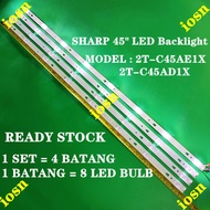 SHARP 2T-C45AE1X 2T-C45AD1X SHARP 45 INCH LED TV BACKLIGHT ( LAMP TV ) C45AE1X C45AD1X 45" BACKLIGHT
