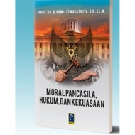 Book of MORAL PANCASILA, LAW AND POWER by Romli Atmasasmita