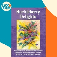 [100% Original Books] - Huckleberry Delights Cookbook : A Collection of Huckle by Karen Jean Matsko 