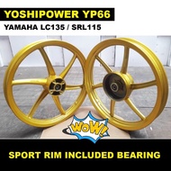 SPORT RIM YP66 135LC LC135 SRL115 LAGENDA KRISS KRISS 2 W100 DREAM SYM E BONUS W125 CUTTING SP522 YOSHIPOWER