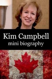Kim Campbell Mini Biography eBios
