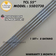 55D2730 TCL 55" LED TV BACKLIGHT (LAMPU TV) TCL 55 INCH LED TV BACKLIGHT