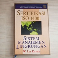 ISO 14001 CERTIFICATION BOOK ENVIRONMENTAL MANAGEMENT SYSTEM BY W LEE KUHRE