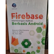Firebase Book Building an Android-Based Application Onno W Purbo