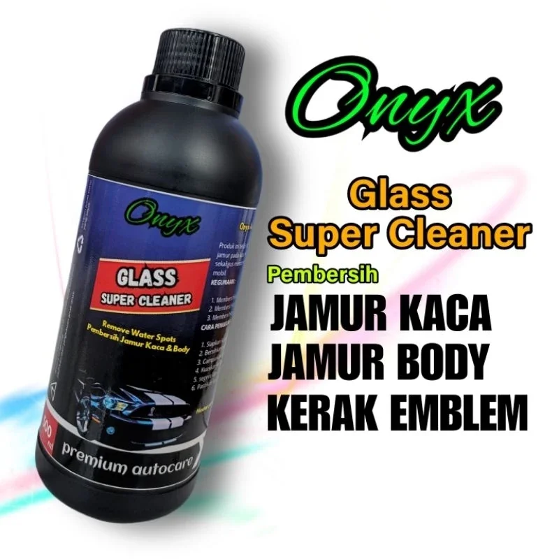 ONYX Cairan Pembersih Jamur Kaca Body Mobil Waterspot remover Penghilang Kerak Glass Cleaner