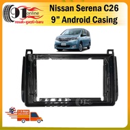 Nissan Serena C26 2013-2017 9" Android Player Casing
