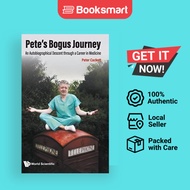 Pete'S Bogus Journey: An Autobiographical Descent Through A Career In Medicine by Cackett Peter - Ha