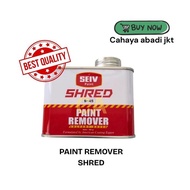 PAINT REMOVER SHRED 250 GRAM PAINT REMOVER/