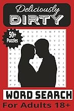 Deliciously Dirty Word Search Puzzle Book: Word Search with easy to read print about Adult Party/Rom