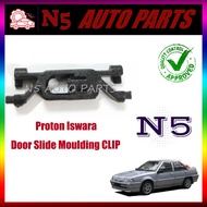Proton ISWARA Door Slide Moulding CLIP