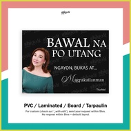 ↑ ✲ — Bawal Utang No Credit Bukas nalang Signage Laminated Board Tarpaulin
