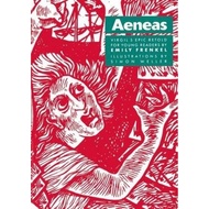 Aeneas: Virgil's Epic Retold for Younger Readers by Emily Frenkel (UK edition, paperback)