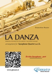 Alto Sax part of "La Danza" tarantella by Rossini for Saxophone Quartet Gioacchino Rossini