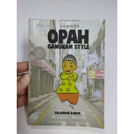 [BB] [Used] Opah Gangnam Style by Zulaihah Karim (Buku Novel Bahasa Malaysia)