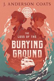 The Loss of the Burying Ground J. Anderson Coats