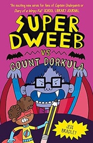 Super Dweeb #05: Super Dweeb Vs Count Dorkula