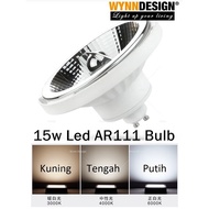 Wynn Design AR111 (GU10 Holder Type) 1pc 15W Led Bulb Only AR111 Led Bulb Shoplot Spotlight Bulb (AR