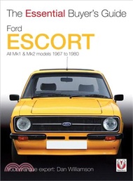 4607.Ford Escort MK1 &amp; MK2 ― All Models 1967 to 1980