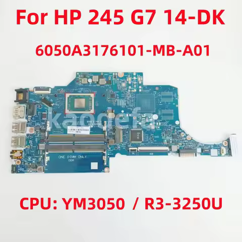 6050A3176101-MB-A01 6050A3365001-MB-A01 For HP 245 G7 14-DK Laptop Motherboard CPU:YM3050 R3-3200U 3