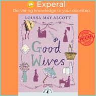 [English - 100% Original] - Good Wives by Louisa May Alcott (UK edition, paperback)