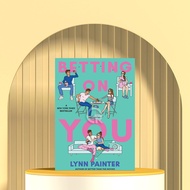 Betting on You By Lynn Painter