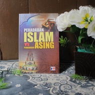 ISLAMIC CIVILIZATION VS ASING CIVILIZATION | AHMAD AL-QASHASH | ALHZEN_BS