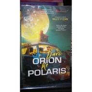 DARI ORION KE POLARIS - RILEY FIZAN (PRELOVED KARYASENI)