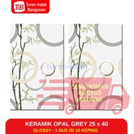 KERAMIK OPAL GREY 25X40 - KERAMIK DINDING - KERAMIK 25 X 40