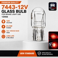 Premium Quality 7443-12V Glass Bulb for Brake Use 12066