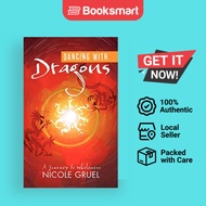 Dancing with Dragons: A Journey to Wholeness by Nicole Gruel (Author) - 9781452503752