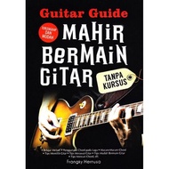 MAHIR BERMAIN GITAR TANPA KURSUS