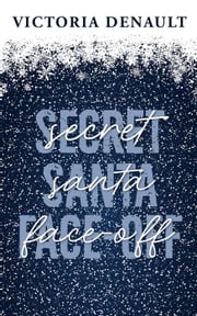 Secret Santa Face-Off Victoria Denault