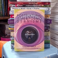 Panduan Pengantar untuk Memahami Postrukturalisme dan Posmodernisme