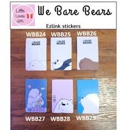 We Bare Bears ezlink stickers (Rough surface/glossy) (Buy 3 get 1 free. Can mix themes. Valid till 22 Feb 21)