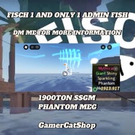 FISCH 1 AND ONLY 1 ADMIN FISH (1912TON) | DM me for more information | PC games