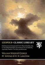 Chronicles of Canada in Thirty-Two Volumes, Vol. 8. The Great Fortress: A Chronicle of Louisbourg, 1