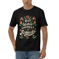 Best Wishes Warmest Regards Fashion Clothing Round T Shirt