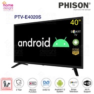 Phison  40 Inch LED TV FHD [PTV-E4000T2] / 40 Inch ANDROID SMART LED TV FHD [PTV-E4020S]