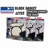 ASHUKA LC135 BLOCK GASKET FRCM VPRO 78MM 0.4MM 0.6MM 0.8MM BLOCK GASKET SPACER