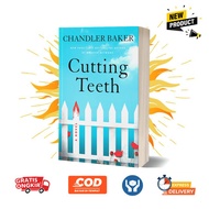 Cutting Teeth by Chandler Baker (English)