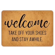 Front Door Mat Welcome Mat Welcome Take Off Your Shoes and Stay Awhile Machine Washable Flannel Non 