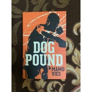 Dog Pound (Preloved) - novel terpakai / novel lama / used novel / novel fixi / english novel